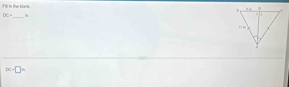 Fill in the blank. 
_
DC= in.
DC=□ in.