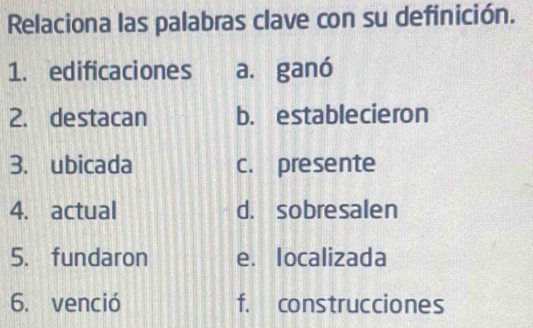 Solved: Relaciona las palabras clave con su definición. 1 ...