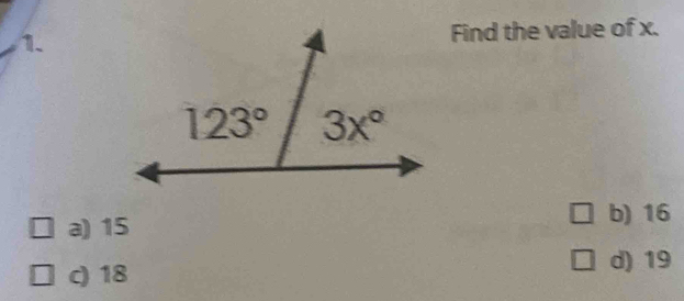 Find the value of x.
a) 15 b) 16
c) 18
d) 19