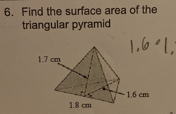 Find the surface area of the 
triangular pyramid