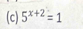 5^(x+2)=1