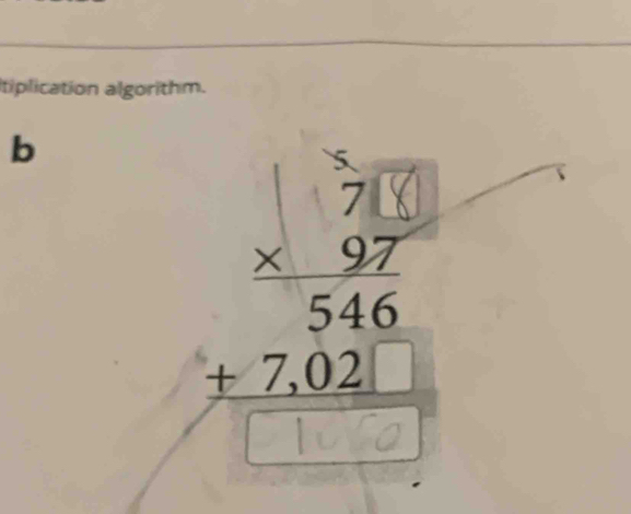 tiplication algorithm. 
b