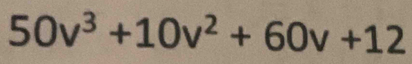 50v^3+10v^2+60v+12