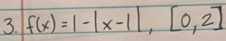 f(x)=1-|x-1|,[0,2]