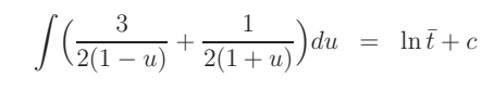 ∈t ( 3/2(1-u) + 1/2(1+u) )du=ln overline t+c