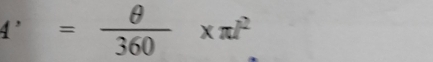 4'= θ /360 * π l^2