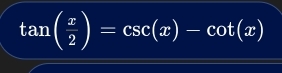 tan ( x/2 )=csc (x)-cot (x)