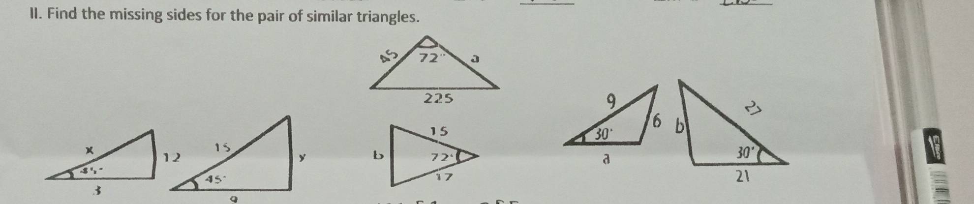 Find the missing sides for the pair of similar triangles.