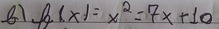 81 fg(x)=x^2=7x+10