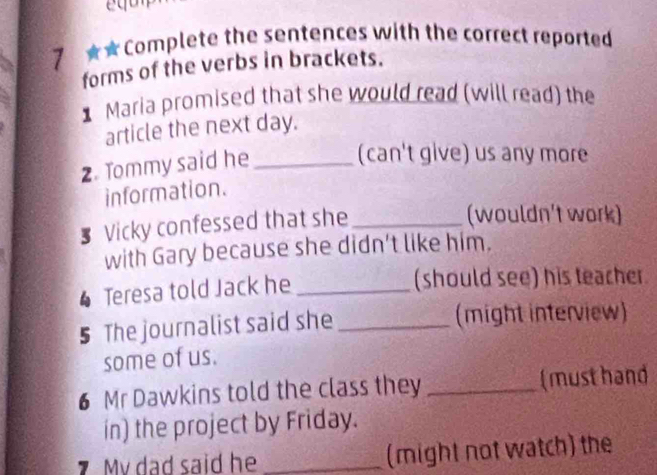 Resuelto:7 ★★Complete the sentences with the correct reported forms of ...