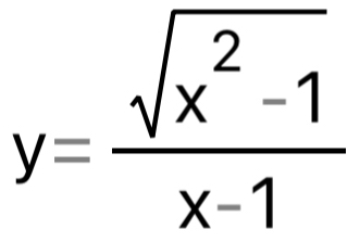 y= (sqrt(x^2-1))/x-1 