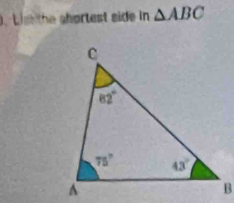 ). Lis the shortest side in △ ABC