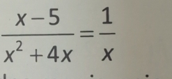  (x-5)/x^2+4x = 1/x 