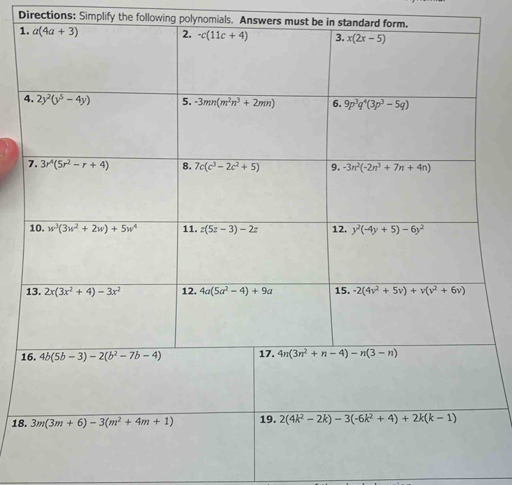 Directions: Simplify the following polynomials. Answers must be in standard form.
1
1
18