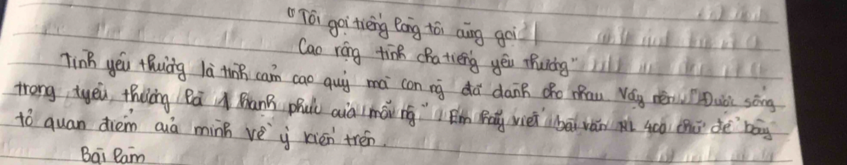 Tè goi tiēng èong tói aāng goi 
Cao róng tin chatiēng yēu Thuiǒng" 
Tinh yēu thuàng là tn can cao quò mà con ng dà dānn (ǎo māu Wág mén Duài sēng 
trong tyei, thiàng BáBanB phal aià (màn ng" Bm Rá vièi bāi ván pi 40ó thú dè `bāg 
tó quan diem aà minB vèy rién trén. 
Bai Ram