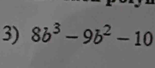 8b^3-9b^2-10