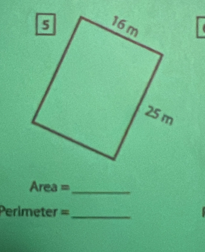 Area= _ 
_ erimeter=