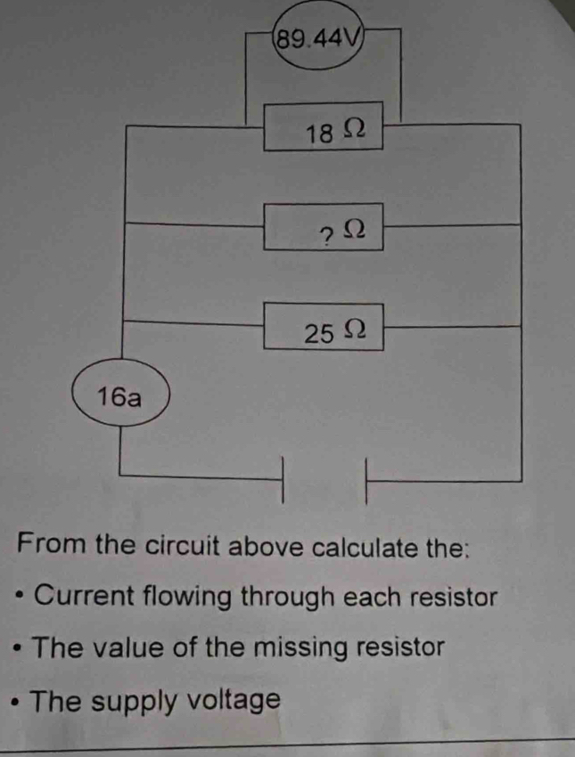 From the circuit above calculate the: 
Current flowing through each resistor 
The value of the missing resistor 
The supply voltage