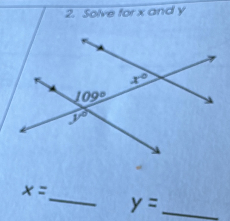 Solve for x and y
_
x=
_ y=