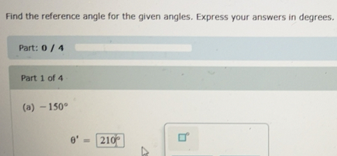 Solved: Find the reference angle for the given angles. Express your ...