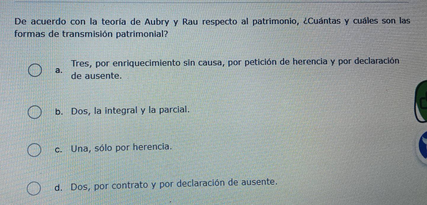 Resuelto:De acuerdo con la teoría de Aubry y Rau respecto al patrimonio ...