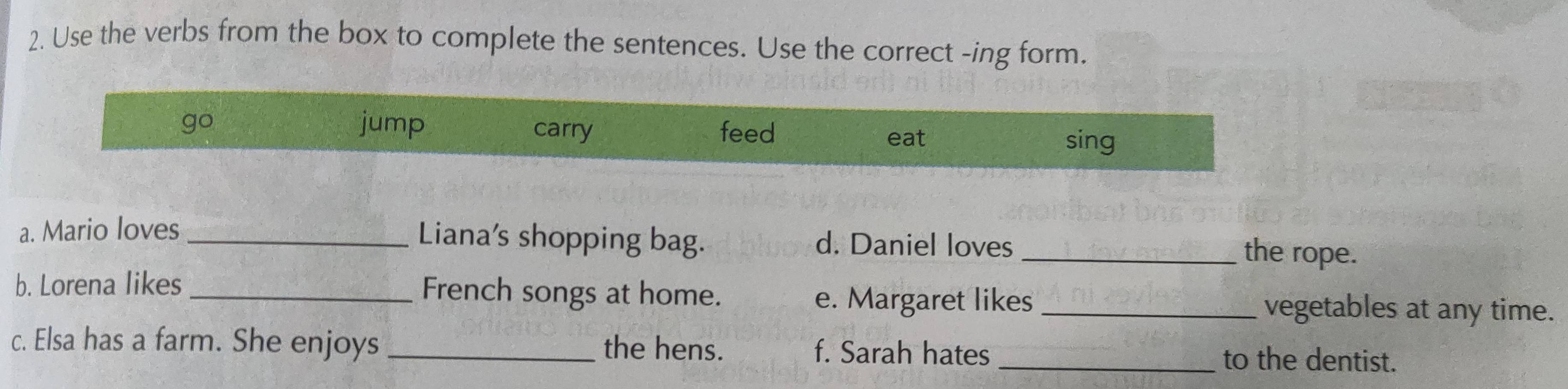 Resuelto:Use the verbs from the box to complete the sentences. Use the ...