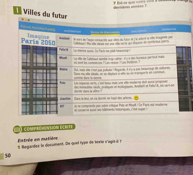 Est-ce que votre ville a beaut hange t 
dernières années ? 
Villes du 
ComPRéHENSION ÉCRITE 
Entrée en matière 
1 Regardez le document. De quel type de texte 5' agit-il ? 
50