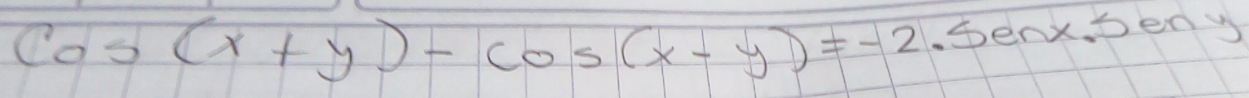 cos (x+y)-cos (x-y)=-2.5enx.5eny