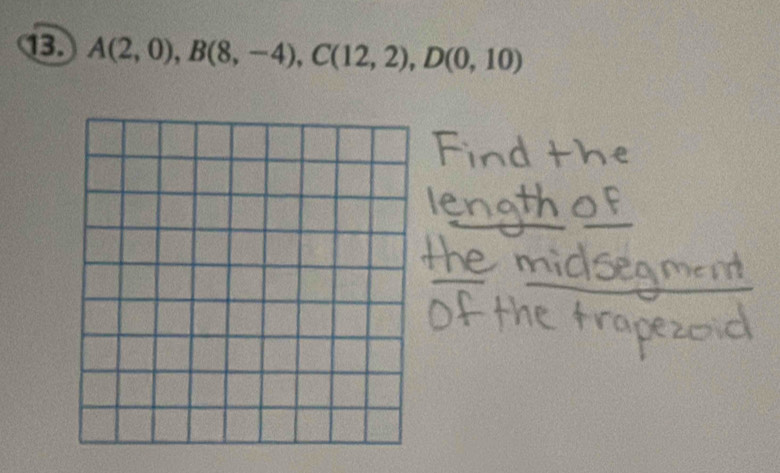 A(2,0), B(8,-4), C(12,2), D(0,10)