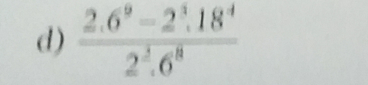  (2.6^9-2^3.18^4)/2^3.6^8 