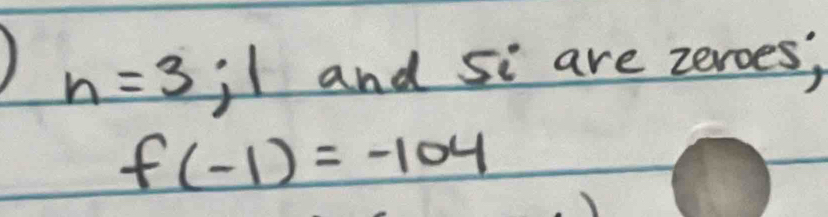 n=3 · I and si are zeroes;
f(-1)=-104