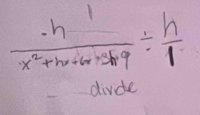 frac -h1x^2+hv+60+ 1/4 g/  h/l 
divide