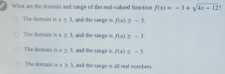 What are the domain and range of the real-valued function f(x)=-3+sqrt ...