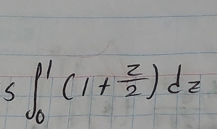 5∈t _0^(1(1+frac z)2)dz