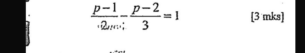 frac p-1· 1m (p-2)/3 =1 [3 mks]