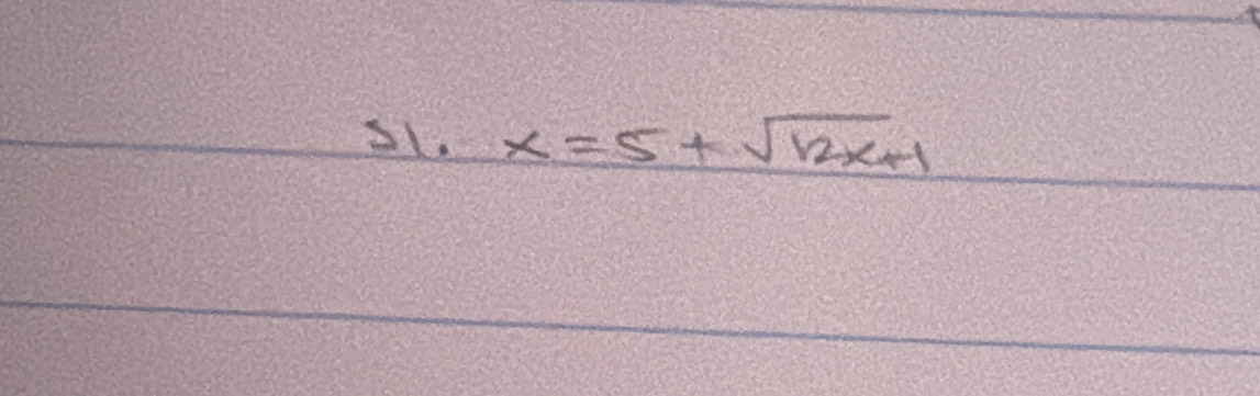 x=5+sqrt(12x+1)