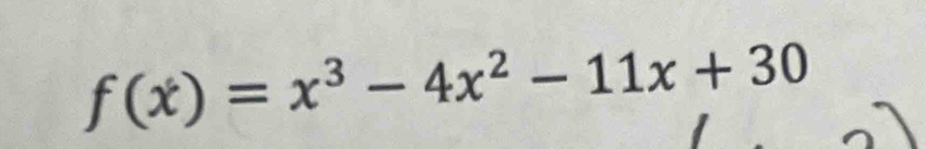 f(x)=x^3-4x^2-11x+30