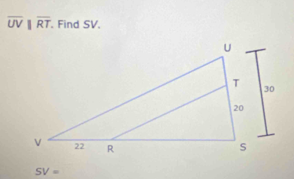 overline UVparallel overline RT Find SV.
SV=