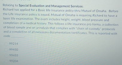 Solved: Relating to Special Evaluation and Management Services: Richard ...
