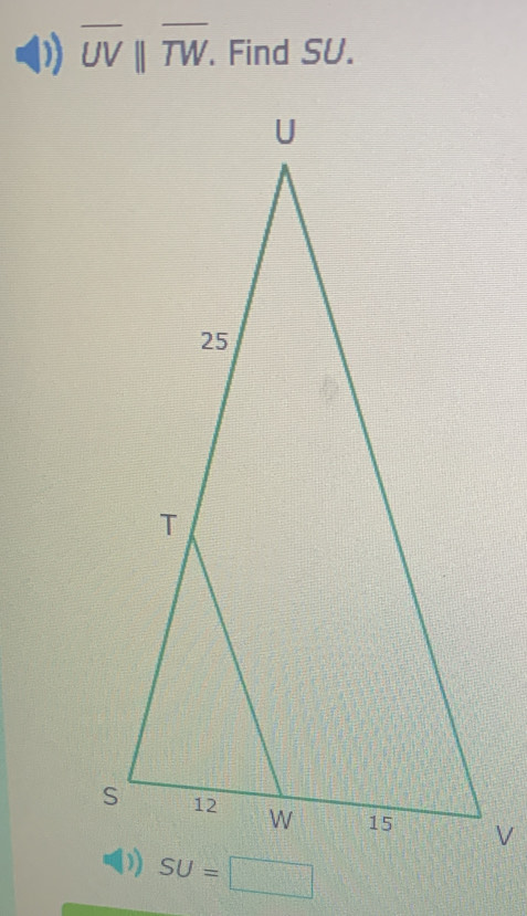 overline UVparallel overline TW. Find SU.