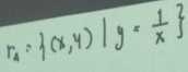 r_4= (x,y)|y= 1/x 