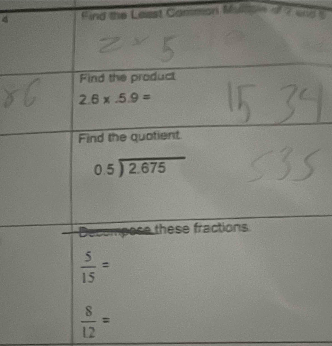 ast Common Multpn of 7 and S
 5/15 =
 8/12 =