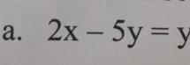 2x-5y=y