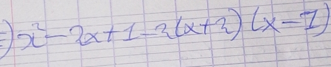 x^2-2x+1-2(x+2)(x-1)