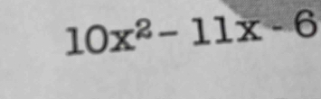 10x^2-11x-6