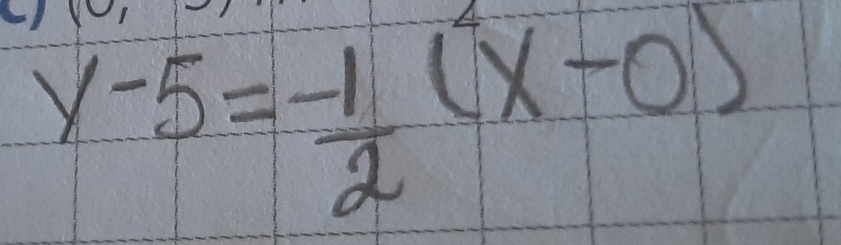 y-5= (-1)/2 (x-0)