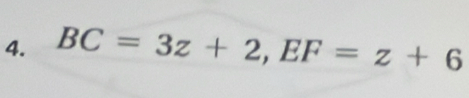 BC=3z+2, EF=z+6