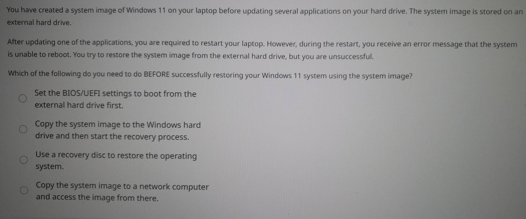 Solved: You have created a system image of Windows 11 on your laptop ...