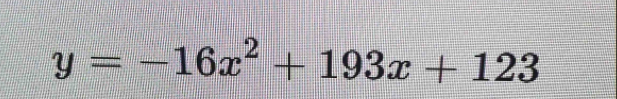 y=-16x^2+193x+123