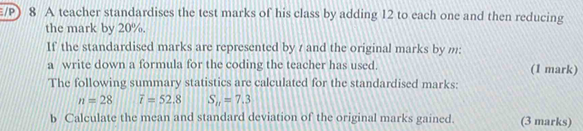 Solved: A teacher standardises the test marks of his class by adding 12 ...